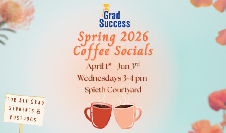 GradSuccess Spring 2026 Coffee Socials, Today flyer