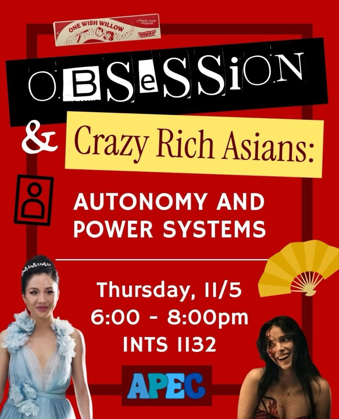 Flyer for Obsession & Crazy Rich Asians: Autonomy and Power Systems