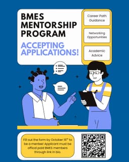 BMES Mentorship Program Application Deadline, Today flyer
