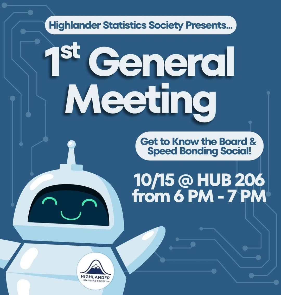 Flyer for Highlander Statistics Society 1st General Meeting & Speed Bonding Social