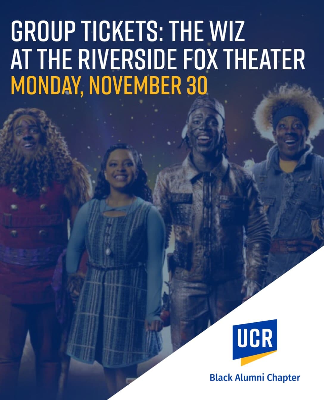 Flyer for UCR Black Alumni Chapter Group Tickets: The Wiz