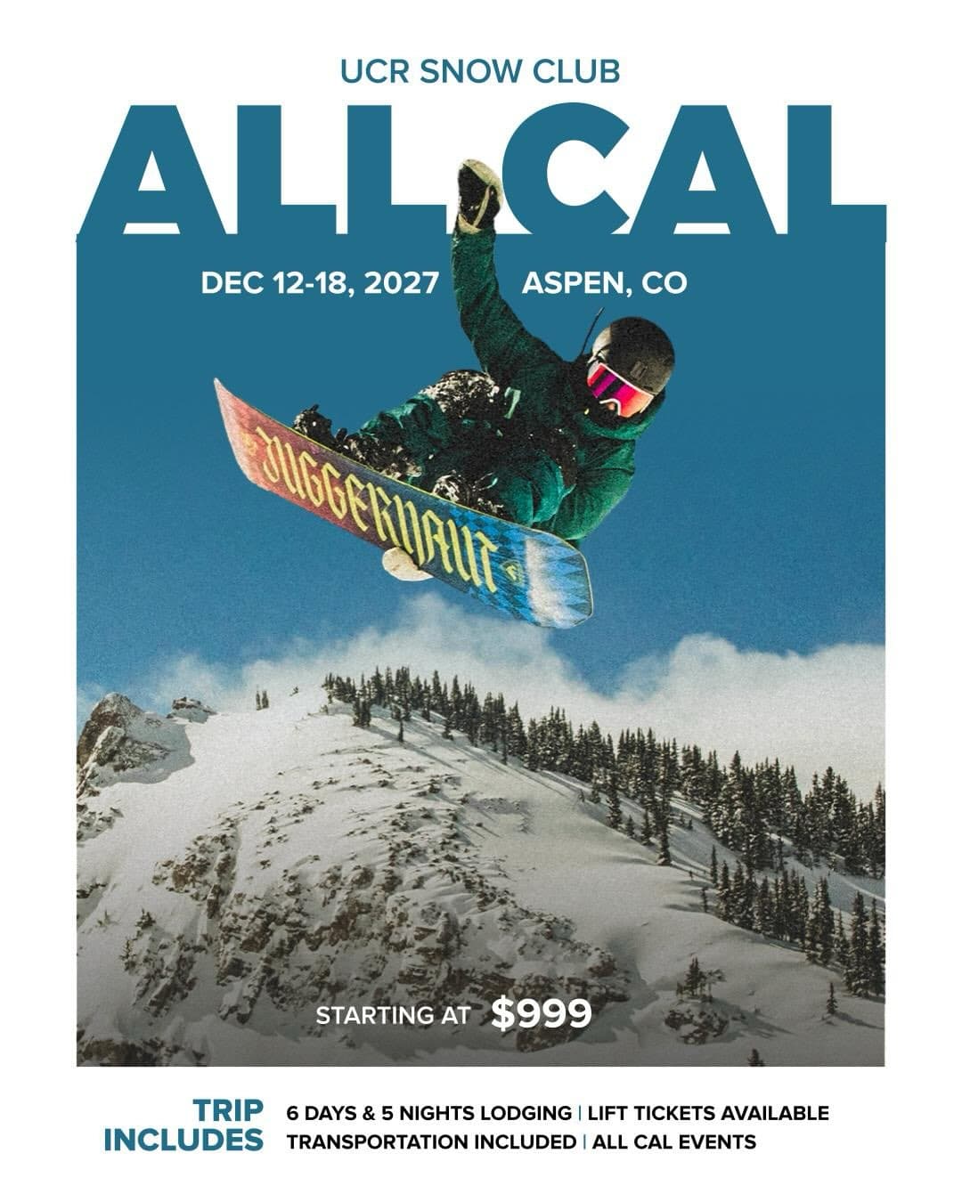 Flyer for UCR Snow Club AllCal 2027